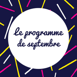 Découvrez le programme du mois de septembre !