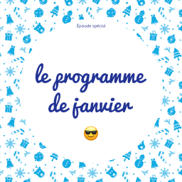 [Annonce] Le programme du mois de janvier !