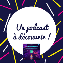 A écouter d'urgence : Les aventures de Rodolphe et Gala.