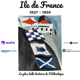 Partie 2: SS Ile de France, la plus belle histoire de l'Atlantique