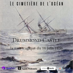 Drummond Castle : la nuit tragique du 16 juin 1896