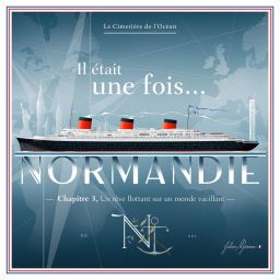 Il était une fois... NORMANDIE. Chapitre 3: Un rêve flottant sur un monde vacillant