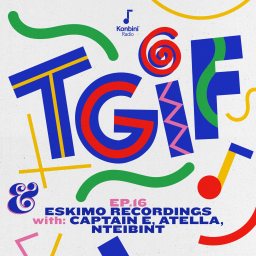 TGIF Mix 016 - Eskimo Recordings Night w/ Captain E, Atella & NTEIBINT