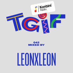 TGIF Mix 042 - LeonxLeon (Cracki Records)