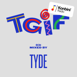TGIF Mix 031 - Tyde (Mineral Records)