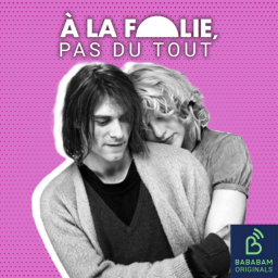 Kurt Cobain et Courtney Love (2/4) : too fast, too furious