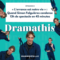 « L'errance est notre vie » : quand Simon Falguières condense 13h de spectacle en 45 minutes