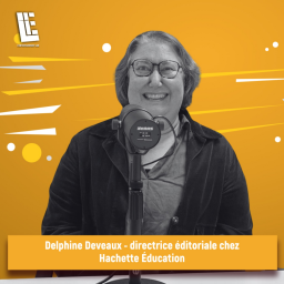 Delphine Deveaux - Directrice éditoriale chez Hachette Éducation