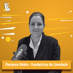 Florence Robin - Fondatrice de Limatech