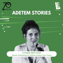 Adetem Stories : Cyndie Bettant - Cision