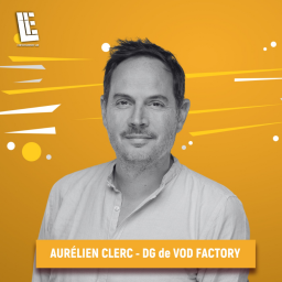 Aurélien Clerc - Fondateur et DG de VOD Factory