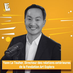 Yann Le Touher - Directeur des relations extérieures de la Fondation Art Explora