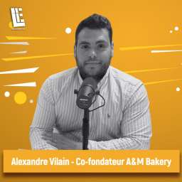 Alexandre Vilain - Co-fondateur A&M Bakery