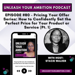 80: Pricing Your Offer Series: How to Confidently Set the Perfect Price for Your Product or Service (Pt. 1)