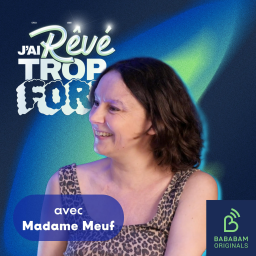 Madame Meuf : quels sont ses rêves les plus fous ?