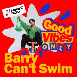 Le mix good vibes only ultime est signé Barry Can't Swim