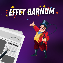 Qu'est-ce que l'effet Barnum ? 🎪