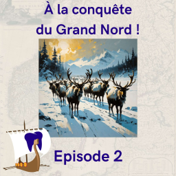2 - À la conquête du Grand Nord !