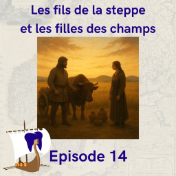 14 - Les fils de la steppe et les filles des champs