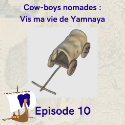 10 - Cow-boys nomades : Vis ma vie de Yamnaya