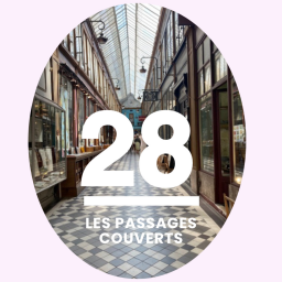28- Les passages couverts: les premiers centres commerciaux de Paris