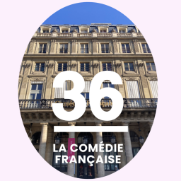 36- La Comédie-Française:  350 ans de théâtre à Paris
