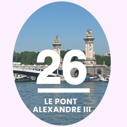 26- Le Pont Alexandre III: le pont le plus décoré de Paris
