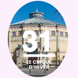 31- Le Cirque d'Hiver: 170 ans de spectacles