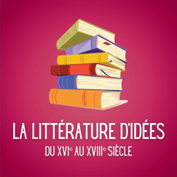 💡 La littérature d'idée, du XVIe au XVIIIe siècle