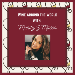 Wine Around the World with: Mandy J Mason