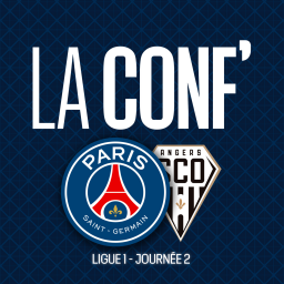 La conf' - Ligue 1 / 2e journée / Paris Saint-Germain - Angers SCO