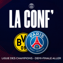 La conf' - Ligue des Champions / Demi-finale / Borussia Dortmund - Paris Saint-Germain