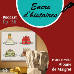 Épisode 56 : Antonin Carême, la crème de l’architecture pâtissière