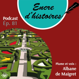 Épisode 81 : André Le Nôtre, magicien du jardin