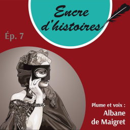 Épisode 7 : La Castiglione, comtesse, espionne, courtisane et artiste. De la gloire au confinement