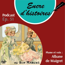 Épisode 51 : Les grands magasins à l’assaut de Paris