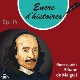 Épisode 14 : Pierre Corneille, un oiseau rare