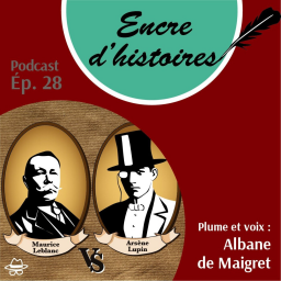 Épisode 28 : Arsène Lupin versus Maurice Leblanc