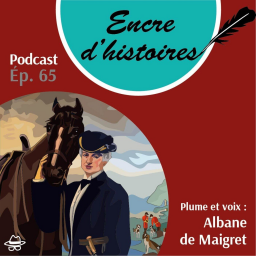 Épisode 65 : La formidable épopée de la duchesse d’Uzès