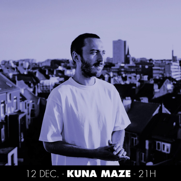 Entre les fleuves - Entre les fleuves #20 : le mix de Kuna Maze pour Nova Lyon