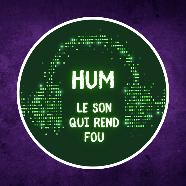 Mystères et Légendes - Le Hum, ce bruit mystérieux qui rend FOU ! 🫨
