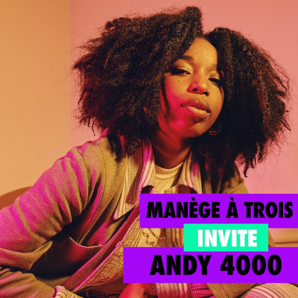 Teuf d’appart - Manège à trois invite Andy 4000