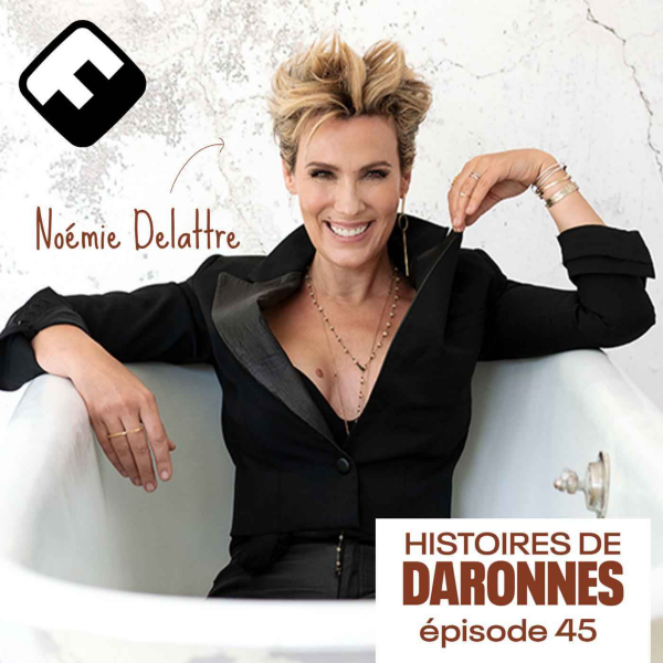 Histoires de Daronnes - Noémie de Lattre : être féministe et mère d’un fils