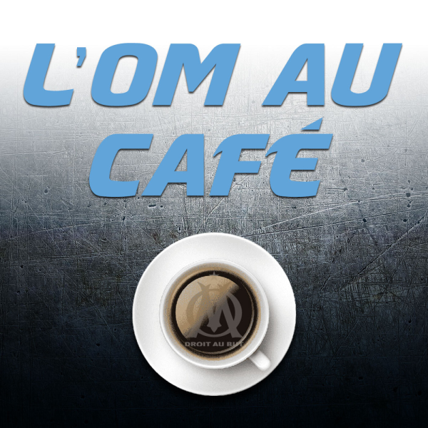 Podcast du Phocéen - OM au Café 05/04/24 : partie 1 : Les déceptions de la saison