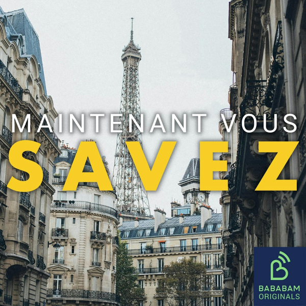 Maintenant, vous savez - Pourquoi appelle-t-on Paris “Paname” ?