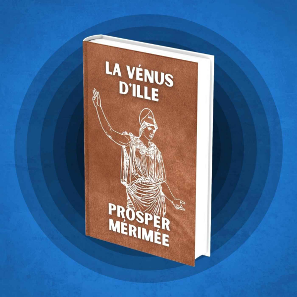Le Meilleur Résumé - La Vénus d'Ille - Prosper Mérimée