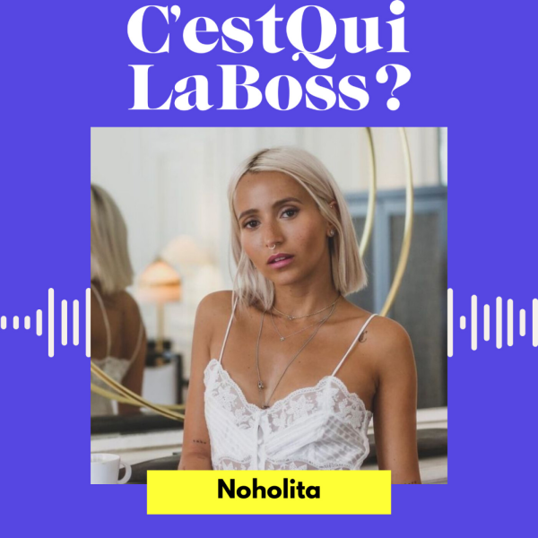 C'est qui la boss ? - Épisode 21 : Rester soi-même face aux regards des autres avec Noholita