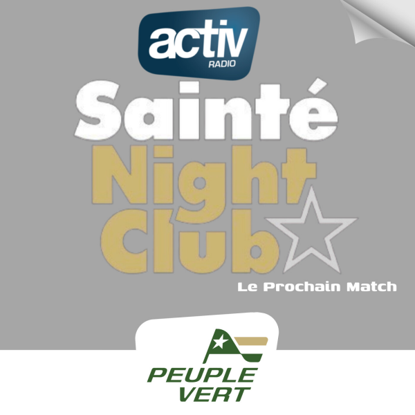 Sainté Night Club - Le Prochain Match - L'ASSE peut-elle ramener quelque chose de Nice ?