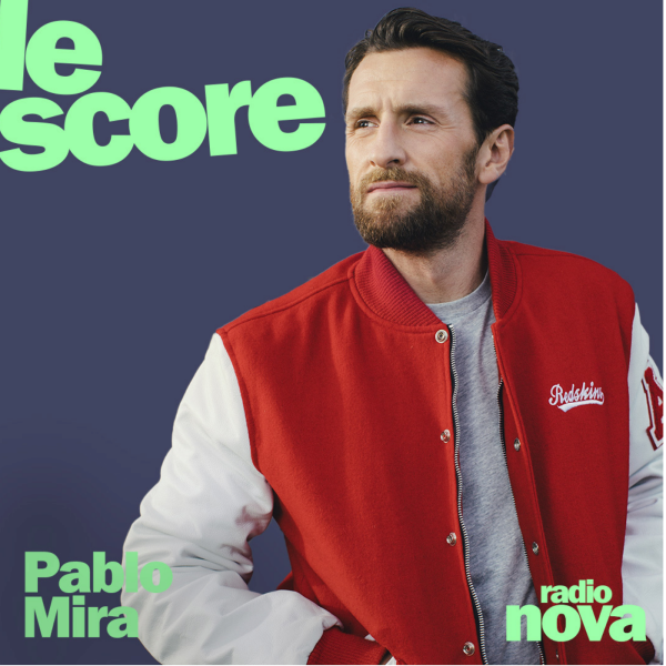 Le Score - Pablo Mira est l'invité du Score