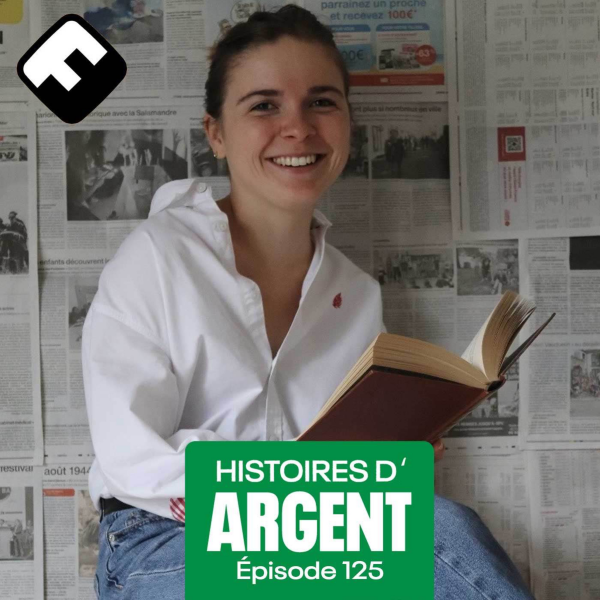 Histoires d'Argent - Maud n’aime pas les riches (mais aimerait l’être !)